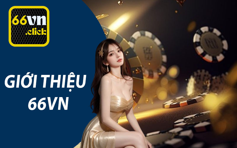 Giá trị cốt lõi và sứ mệnh của 66vn